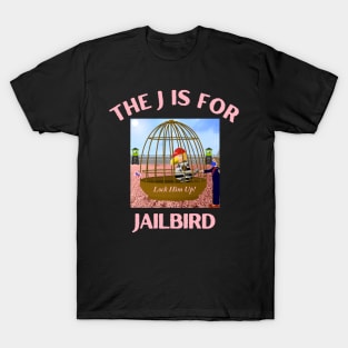 Donald J Trump Jailbird Hillary Clinton Lock Him Up T-Shirt